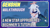[Genshin  Walkthrough]  A New Star Approaches Beginner's Tutorial 1