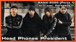 Head Phones President - SANA 2025 (Parte 1) - 26/01/2025