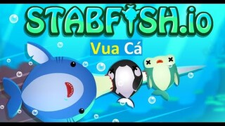 Stabfish.io - Trải Nhiệm Làm VUA CÁ Đi "Xiên" Cả Thế Giới io!