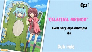 [DUB INDO]  "SEJAK DULU KITA BERSAMA" | CELESTIAL METHOD
