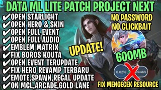 Data ML Lite Full Event 600Mb Patch Project Next | ML Lite | Cara Mengatasi Lag & Patah Patah ML