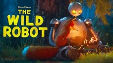 Watch Movie : The wild Robot 2024 Trailer : link in the description: