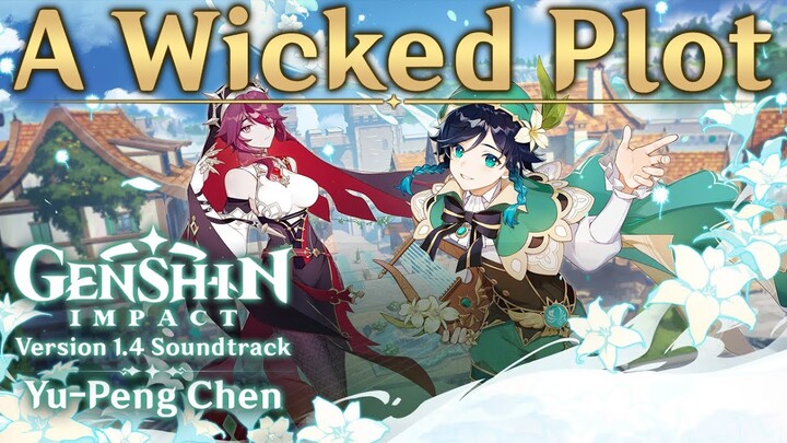 A Wicked Plot | Genshin Impact Original Soundtrack: Liyue Chapter