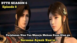 Btth Season 6 Episode 8 Sub Indo - Perjalanan Xiao Yan Menuju Makam Kuno Bertemu Xun'er