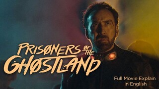 Prisoners of Ghostland 2021 Full Movie |  Prisoners of Ghostland 2021 Full Movie EXplain in English