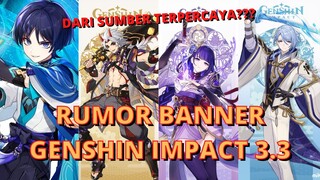 RUMOR BANNER 3.3 YANG LUMAYAN TERPERCAYA! - Genshin Impact Indonesia