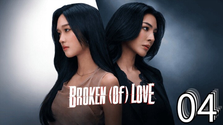 [EP.04] BROKEN OF LOVE (2026) FULL ENGSUB