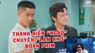 Thanh Niên "Ngáo" Người Chuyên "Làm Khổ" Đoàn Phim | Tloo Reaction Hậu Trường Gia Sư Kì Quái P1