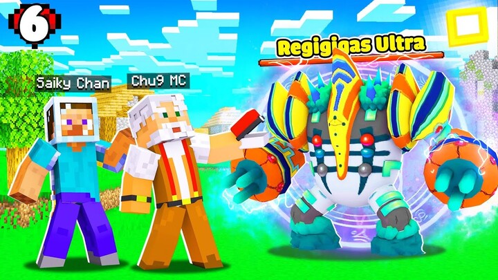 MINECRAFT PIXELMON ULTRA * TẬP 6 | CHÚ 9 ĐI MINE VÔ TÌNH BẮT ĐƯỢC REGIGIGAS ULTRA SIÊU MẠNH