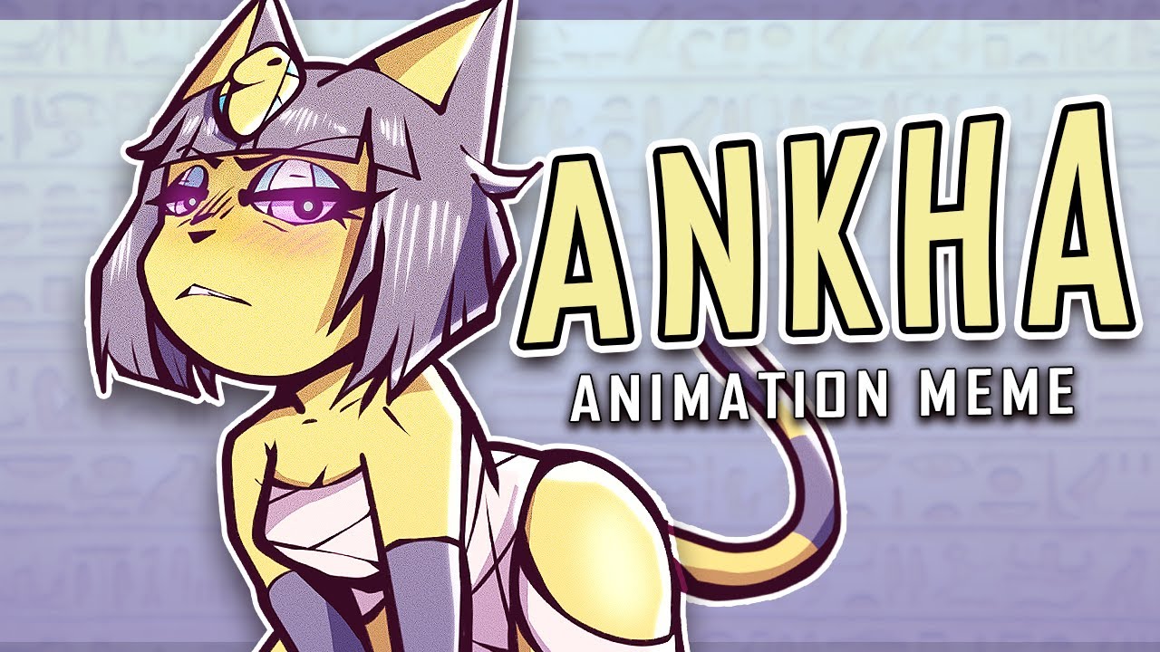 ANKHA // Animation Meme - BiliBili