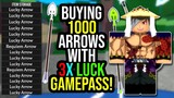 Buying 1000 Arrows with 3x Luck Gamepass in Project XL