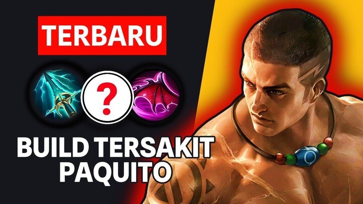 TERBARU BUILD PAQUITO TERSAKIT TERBARU MOBILE LEGENDS