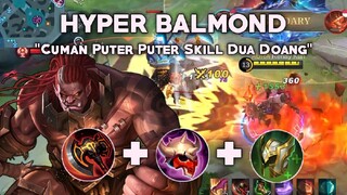 HYPER BALMOND AUTO WIN CUMAN PAKAI SKILL 2 DOANG - Mobile Legends