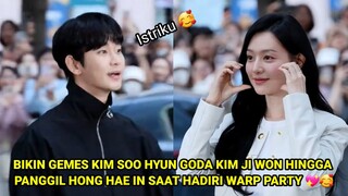 BIKIN GEMES KIM SOO HYUN GODA KIM JI WON HINGGA PANGGIL HONG HAE IN SAAT HADIRI WARP PARTY 💖🥰