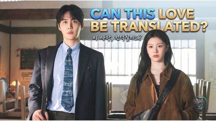 CAN THIS LOVE BE TRANSLATED? 💬 Cinta yang Tak Bisa Diterjemahkan!