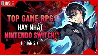 Top Game Nhập vai hay nhất trên Nintendo Switch (Phần 2) | Best Game RPG Nintendo Switch