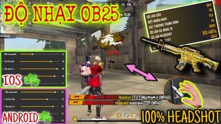 Free Fire | OB25 Cách Chỉnh “ĐỘ NHẠY VÀ NÚT BẮN” Chuẩn 100% Kéo Tâm Auto Nát Mủ Chỉ 1 Viên