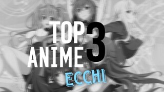 TOP 3 ANIME ECCHI TERBAIK!!!