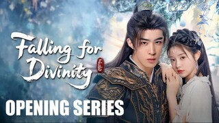 OPENING ซีรี่ส์ ♾︎ Falling for Divinity (2025)