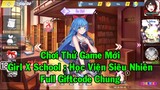Trãi nghiệm Girl X School Học Viện Siêu Nhiên Mới Ra Mắt + Full Giftcode Chung | 69 Gaming