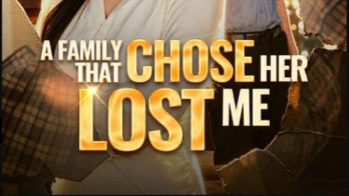 A Family That Chose Her Lost Me