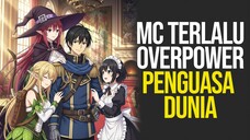 MC OVERPOWER PENAKLUK DUNIA - Rekomendasi Anime Isekai Fantasy Harem MC Overpower