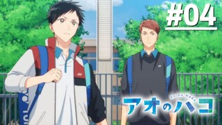 Blue Box - Tập 04 (Vietsub)【Toàn Senpaiアニメ】