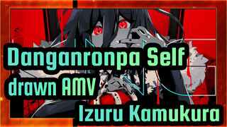 [Danganronpa Self-drawn AMV] Izuru Kamukura - KING