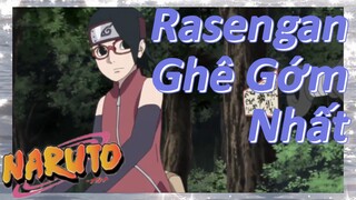 Rasengan Ghê Gớm Nhất