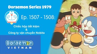 Doraemon Series 1979 - Ep. 1507 - 1508: Chiếc hộp tiết kiệm & Công ty vận chuyển Nobita