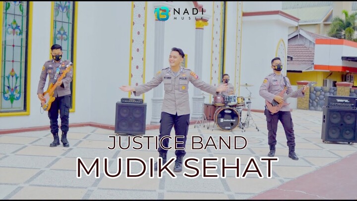 MUDIK SEHAT || JUSTICE BAND