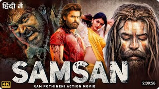 Ram Pothineni & Nidhi Agarwal Movie SAMSAN Latst South Indian Hindi Dubed Full Action Movie 2025