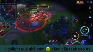 Highlight quá ghê gớm đẳng cấp rank cao #1