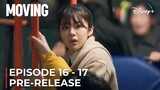 Moving | Episode 16 - 17 | Han Hyo Joo | Zo In Sung | Ryu Seung-ryong