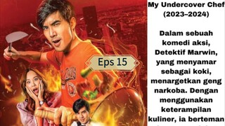 My Undercover Chef eps 15 sub ina/my