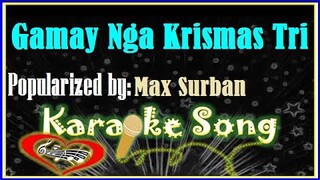 Gamay Nga Krismas Tri/Karaoke Version/Minus One/Karaoke Cover