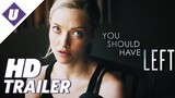 You Should Have Left (2020) - Official Trailer | Amanda Seyfried, Kevin Bacon