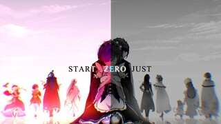 [Re:Zero − Bắt đầu lại ở thế giới khác] Start Zero, chỉ vậy thôi