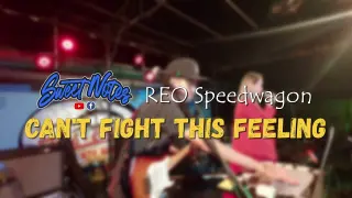 Cant fight this feeling | REO Speedwagon - Sweetnotes Live Cover