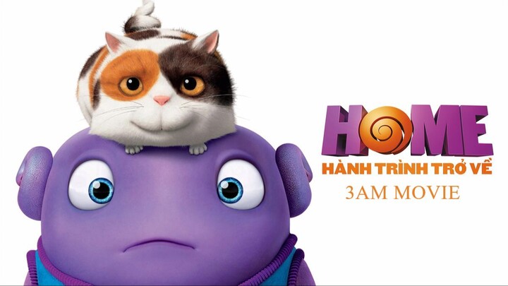 Hành Trình Trở Về (Home) Full HD Lồng Tiếng