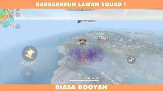 Barbarkeun lawan di map ini !