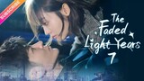 The faded light years 💦🌺💦 Episode 33 💦🌺💦 English subtitles