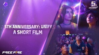 5th Anniversary : Unify A Short Film  | Free Fire SSA