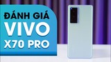 Đánh giá vivo X70 Pro: Có xứng tầm flagship?