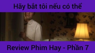 Hãy bắt tôi nếu có thể #7