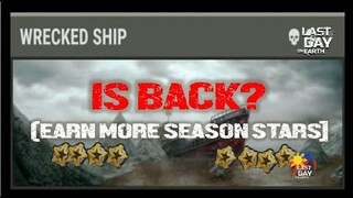 SEASON 19 | HOW TO EARN MORE SEASON STARS? | WRICKED SHIP IS BACK?|  - Last Day On Earth: Survival