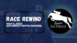 RACE REWIND | MAY 4, 2024 | SUNDAY MMTCI RACING | Karera Sa Pinas