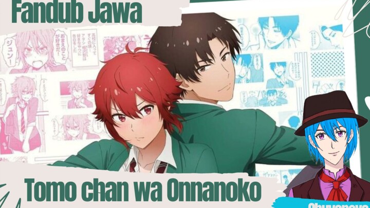 Fandub Jawa [Tomo-chan wa Onnanoko]-Trailer