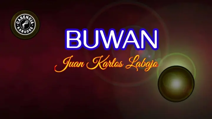 Buwan (Karoke) - Juan Karlos Labajo