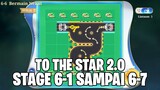 LINTASAN MOBIL JOHNSON STAGE 6-1 SAMPAI STAGE 6-7 - TO THE STAR 2.0 MOBILE LEGENDS